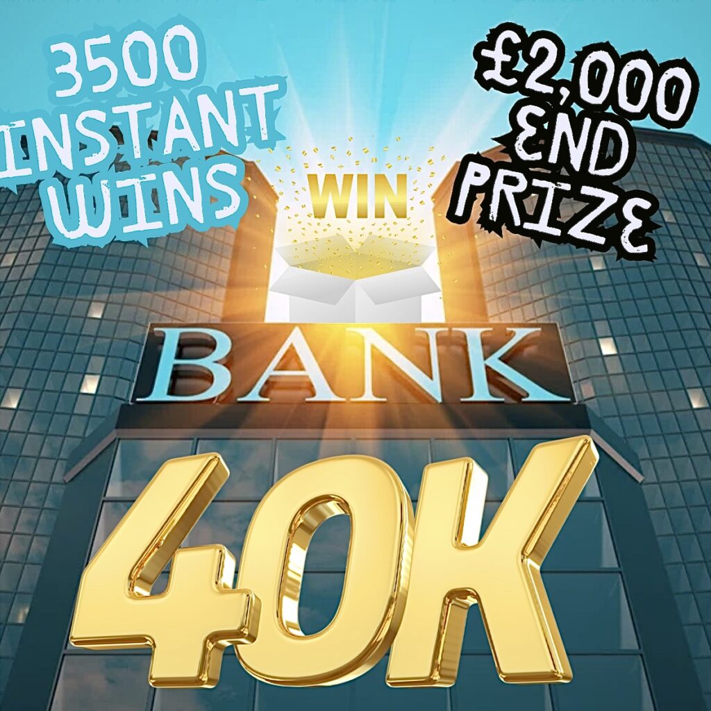 £40K BANK - £2,000 End Prize + 3500 Instants Wins - Raffleade