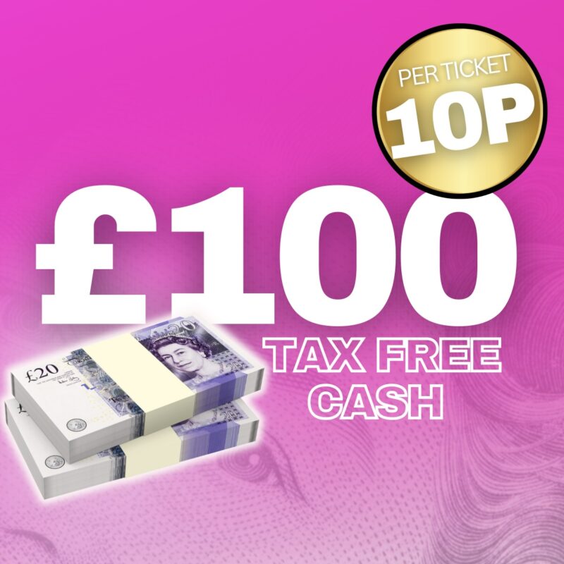 10p Entry! Win £100 Tax Free Cash